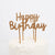 Happy Birthday Acrylic Toppers