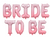 Pink Ombre Bride to Be Balloon Banner