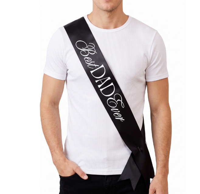 Best Dad Ever Black Sash