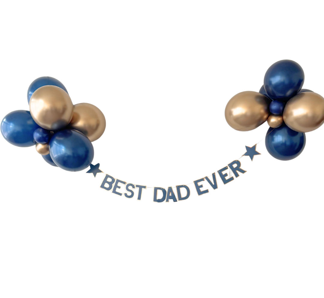 BEST DAD EVER Balloon Bunting