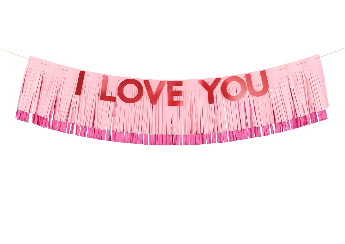 “I Love You" Fringe Banner