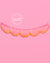 Pink Orange Scallop Fringe Banner