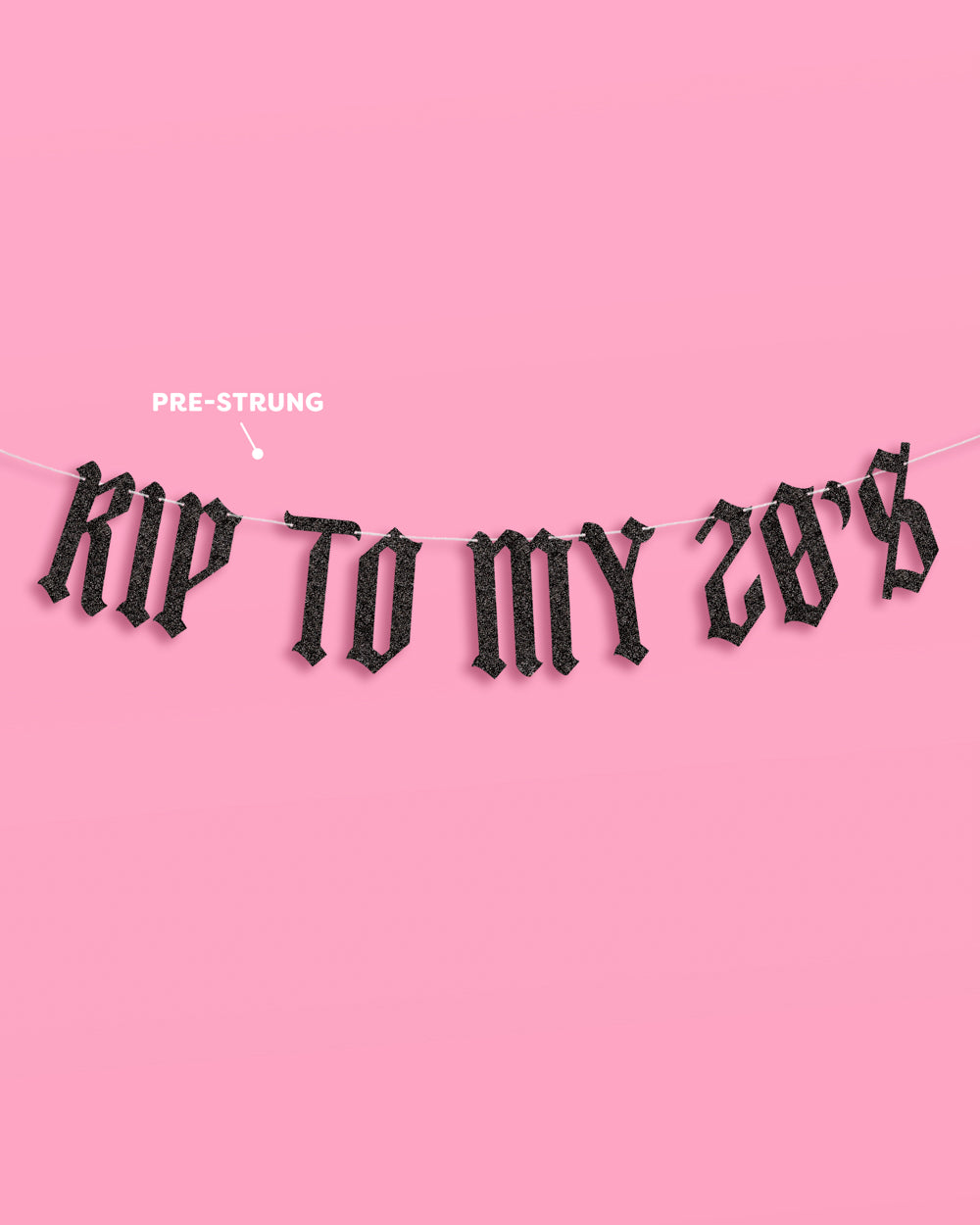 RIP To My 20s Banner