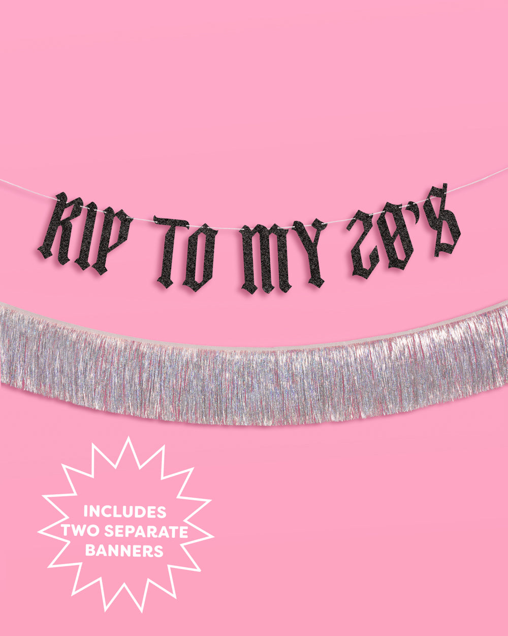 RIP To My 20s Banner