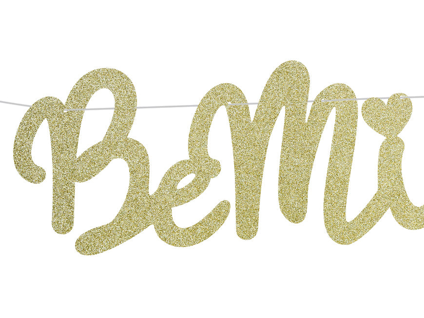 Gold Glittery Be Mine! Banner