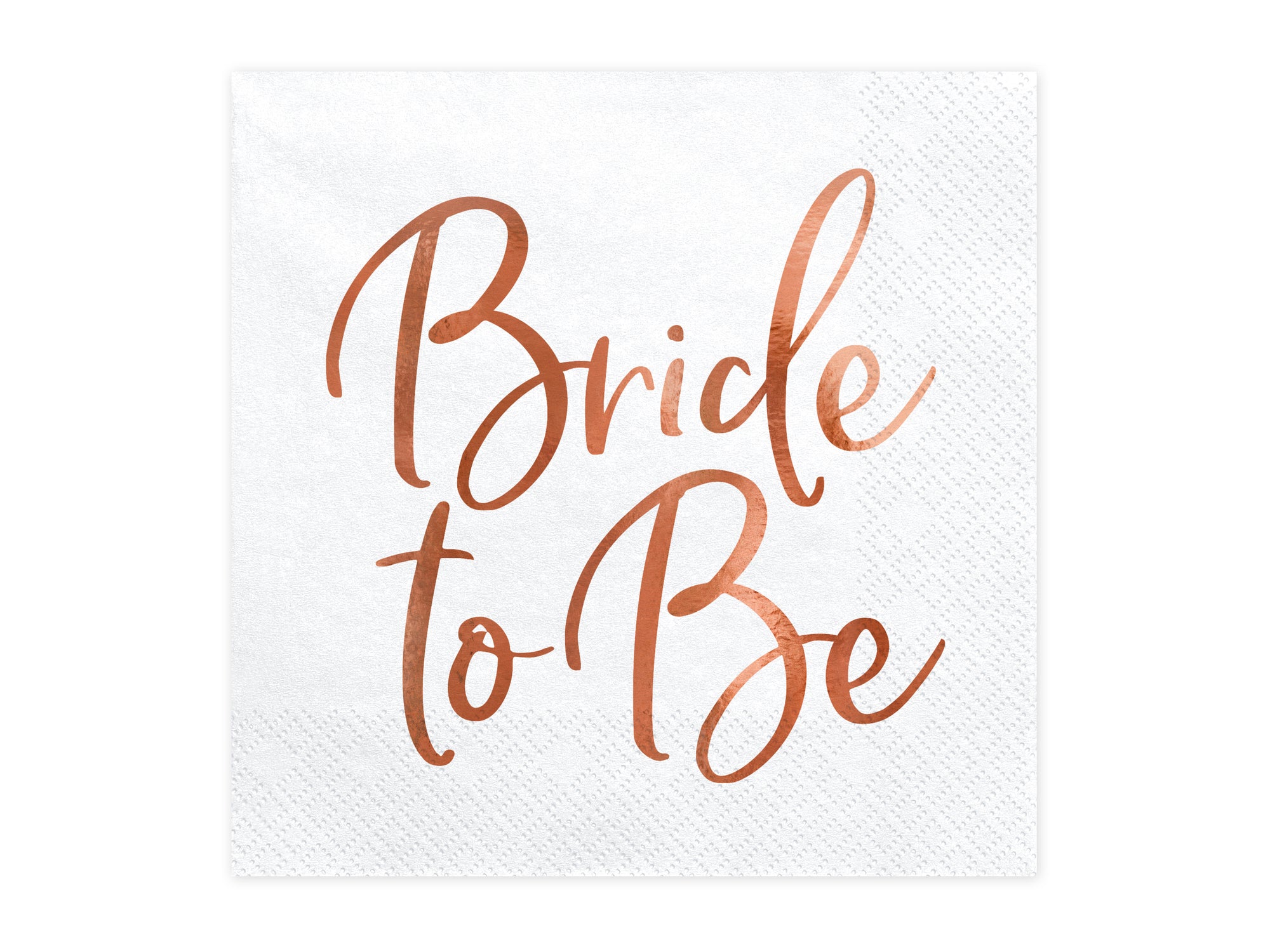 Bride To Be Rose Gold Napkins 