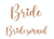 Bride & Bridesmaid Rose Gold Glass Stickers 